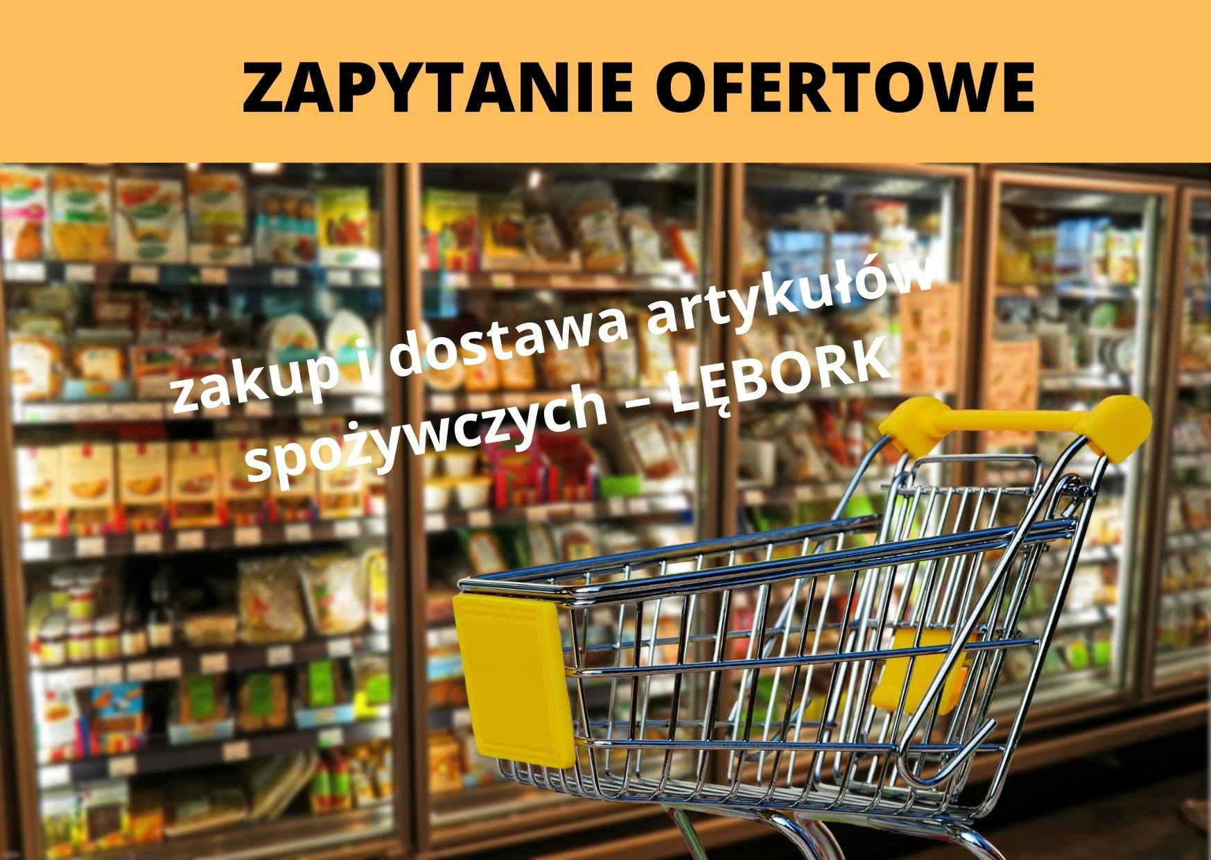 ZAPYTANIE OFERTOWE 09/0092/2021 – zakup i dostawa artykułów spożywczych –  Lębork, RPPM.06.02.02-22-0092/20